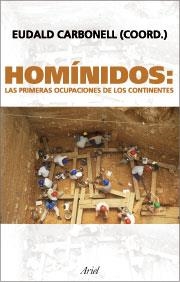 HOMINIDOS: LAS PRIMERAS OCUPACIONES DE LOS CONTINENTES | 9788434467897 | CARBONELL, EUDALD | Librería Castillón - Comprar libros online Aragón, Barbastro