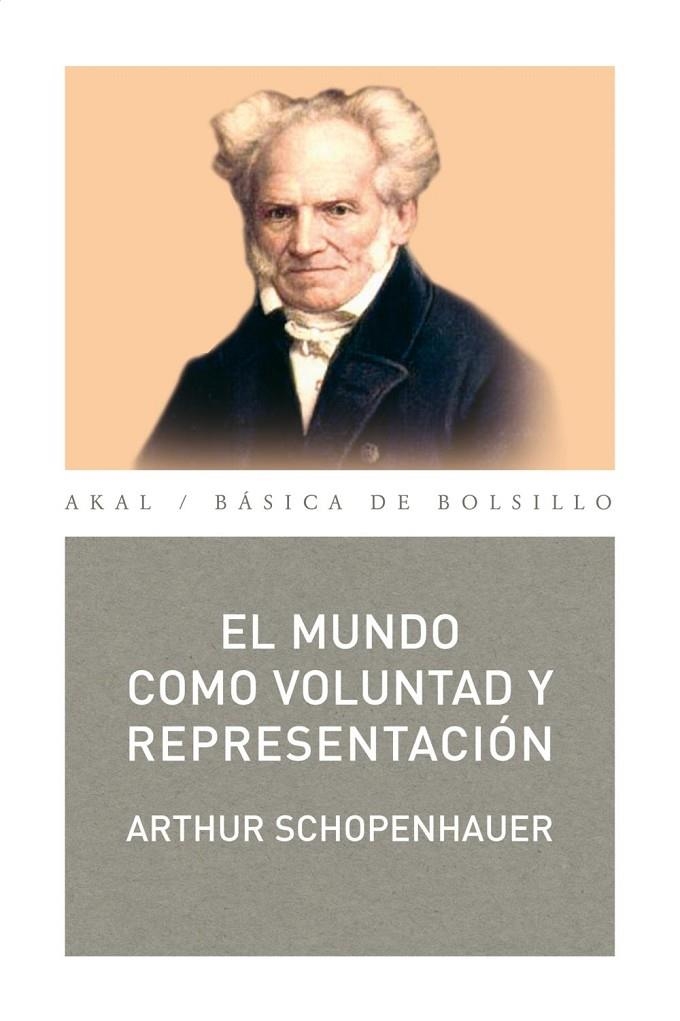 MUNDO COMO VOLUNTAD Y REPRESENTACION, EL | 9788446003977 | SCHOPENHAUER, ARTHUR | Librería Castillón - Comprar libros online Aragón, Barbastro