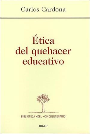ETICA DEL QUEHACER EDUCATIVO | 9788432133558 | CARDONA PESCADOR, CARLOS | Librería Castillón - Comprar libros online Aragón, Barbastro