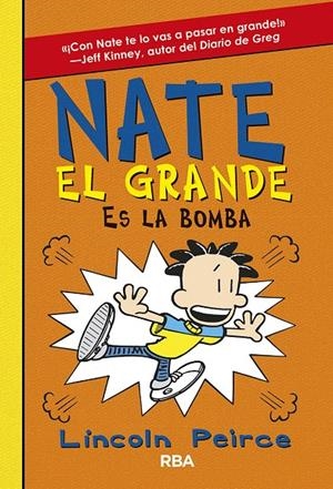 Nate el Grande 8. Nate el Grande es la bomba | 9788427216242 | Lincoln Peirce | Librería Castillón - Comprar libros online Aragón, Barbastro