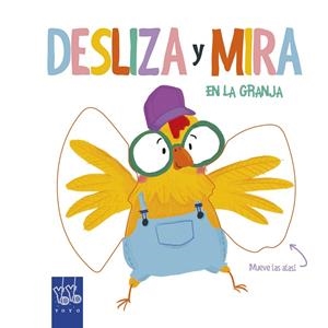 Desliza y Mira. En la granja | 9788408204893 | YOYO | Librería Castillón - Comprar libros online Aragón, Barbastro