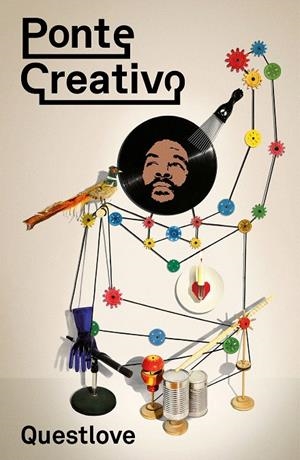 Ponte creativo | 9788499987354 | Questlove | Librería Castillón - Comprar libros online Aragón, Barbastro