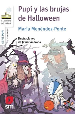 BVBPU.11 PUPI Y LAS BRUJAS DE HALLOWEEN | 9788467579895 | Menéndez-Ponte, María | Librería Castillón - Comprar libros online Aragón, Barbastro