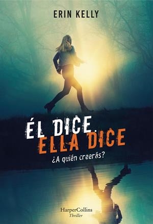 Él dice. Ella dice | 9788491393276 | Kelly, Erin | Librería Castillón - Comprar libros online Aragón, Barbastro