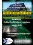 Autoconsumo. Manual del técnico instalador | 9788415270461 | Perales Benito, Tomás | Librería Castillón - Comprar libros online Aragón, Barbastro