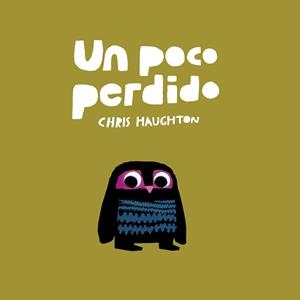 Un poco perdido (BB) | 9788417673130 | Haughton, Chris | Librería Castillón - Comprar libros online Aragón, Barbastro