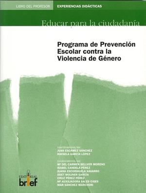 PROGRAMA PREVENCION ESCOLAR CONTRA VIOLENCIA DE GENERO | 9788495895332 | ESCAMEZ SANCHEZ, JUAN Y OTROS | Librería Castillón - Comprar libros online Aragón, Barbastro
