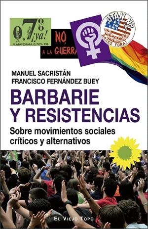 Barbarie y resistencias | 9788417700256 | Fernández Buey, Francisco ; Sacristán, Manuel | Librería Castillón - Comprar libros online Aragón, Barbastro