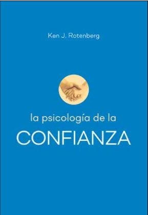 LA PSICOLOGIA DE LA CONFIANZA | 9788427143104 | ROTENBERG, KEN J. | Librería Castillón - Comprar libros online Aragón, Barbastro