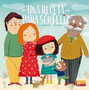 Una receta para ser feliz | 9788427143074 | Sirvent, Gema | Librería Castillón - Comprar libros online Aragón, Barbastro