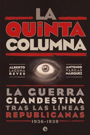 La quinta columna | 9788491645733 | Laguna Reyes, Alberto/Vargas Márquez, Antonio | Librería Castillón - Comprar libros online Aragón, Barbastro