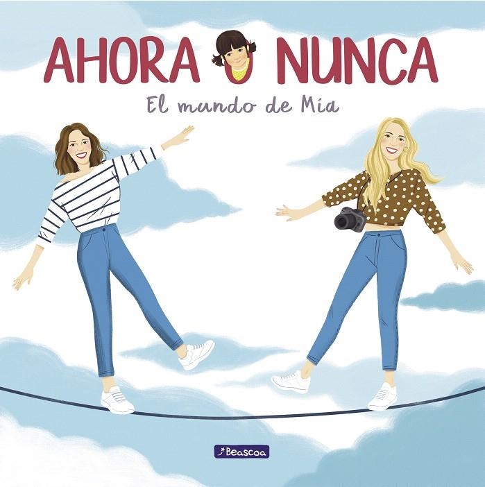 Ahora o nunca. El mundo de Mía | 9788448852566 | Maribe Ponce Daniela Ponce | Librería Castillón - Comprar libros online Aragón, Barbastro