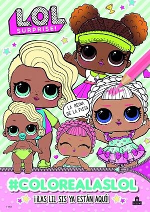 LOL Surprise! #colorealaslol | 9788893676540 | VV.AA. | Librería Castillón - Comprar libros online Aragón, Barbastro
