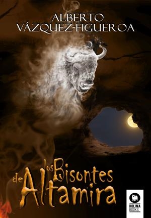 Los bisontes de Altamira | 9788417566289 | Vázquez-Figueroa, Alberto | Librería Castillón - Comprar libros online Aragón, Barbastro