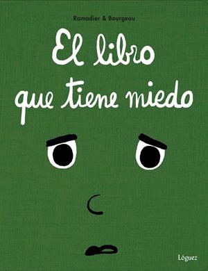El libro que tiene miedo | 9788494925740 | Ramadier, Cédric | Librería Castillón - Comprar libros online Aragón, Barbastro