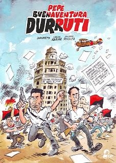 PEPE BUENAVENTURA DURRUTI | 9788494848469 | JUANARETE ; AZAGRA,CARLOS ; REVUELTA,ENCARNA | Librería Castillón - Comprar libros online Aragón, Barbastro