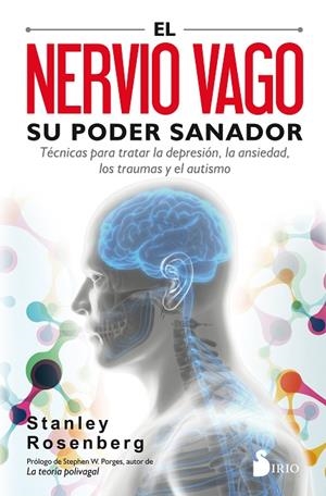 El nervio vago. Su poder sanador | 9788417399092 | ROSENBERG, STANLEY | Librería Castillón - Comprar libros online Aragón, Barbastro