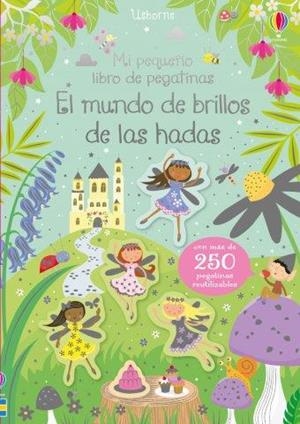 EL MUNDO DE BRILLOS DE LAS HADAS | 9781474966030 | VV.AA. | Librería Castillón - Comprar libros online Aragón, Barbastro