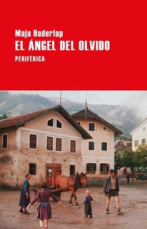 El ángel del olvido | 9788416291847 | Haderlap, Maja | Librería Castillón - Comprar libros online Aragón, Barbastro