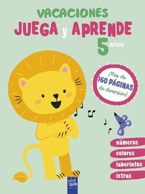 Vacaciones. Juega y aprende. 5 años | 9788408206071 | YOYO | Librería Castillón - Comprar libros online Aragón, Barbastro