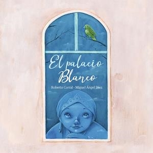 El palacio blanco | 9788427143142 | Corral, Roberto | Librería Castillón - Comprar libros online Aragón, Barbastro