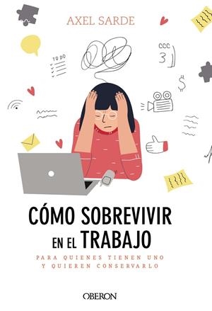 Cómo sobrevivir en el trabajo | 9788441541382 | Sarde, Axel | Librería Castillón - Comprar libros online Aragón, Barbastro