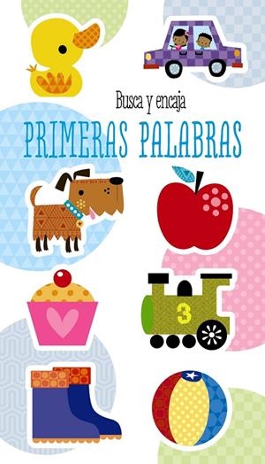 Busca y encaja. Primeras palabras | 9788469625873 | VV.AA. | Librería Castillón - Comprar libros online Aragón, Barbastro