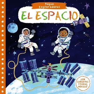 Peque Exploradores. El espacio | 9788469625880 | VV.AA. | Librería Castillón - Comprar libros online Aragón, Barbastro
