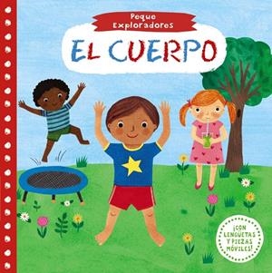 Peque Exploradores. El cuerpo | 9788469625897 | VV.AA. | Librería Castillón - Comprar libros online Aragón, Barbastro