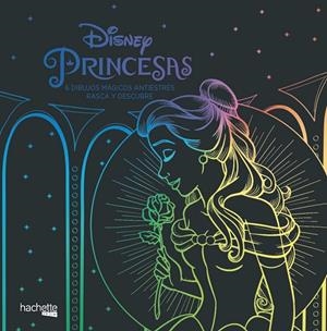 Princesas Disney. 6 dibujos mágicos Rasca y descubre | 9788417586102 | VV.AA. | Librería Castillón - Comprar libros online Aragón, Barbastro