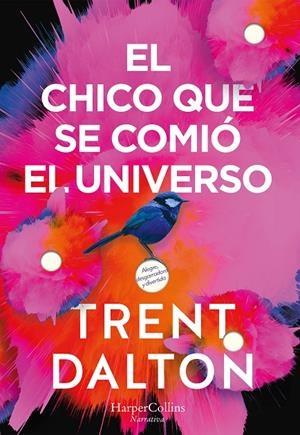 El chico que se comió el universo | 9788491393641 | Dalton, Trent | Librería Castillón - Comprar libros online Aragón, Barbastro