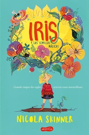 Iris y las semillas mágicas | 9788417222468 | Skinner, Nicola | Librería Castillón - Comprar libros online Aragón, Barbastro