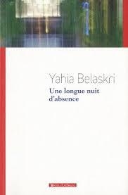 UNE LONGUE NUIT D'ABSENCE | 9782364130098 | BELASKRI, YAHIA | Librería Castillón - Comprar libros online Aragón, Barbastro