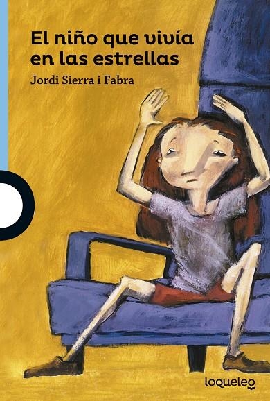El niño que vivía en las estrellas | 9788491220459 | Sierra I Fabra, Jordi | Librería Castillón - Comprar libros online Aragón, Barbastro