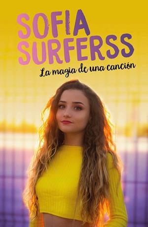 La magia de una canción | 9788417424916 | Sofía Surferss | Librería Castillón - Comprar libros online Aragón, Barbastro