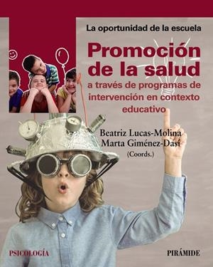 Promoción de la salud a través de programas de intervención en contexto educativ | 9788436841206 | Lucas-Molina, Beatriz ; Giménez-Dasí, Marta | Librería Castillón - Comprar libros online Aragón, Barbastro