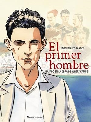 El primer hombre [cómic] | 9788491814641 | Ferrandez, Jacques/Camus, Albert | Librería Castillón - Comprar libros online Aragón, Barbastro