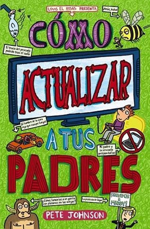 Cómo actualizar a tus padres | 9788469626726 | Johnson, Pete | Librería Castillón - Comprar libros online Aragón, Barbastro