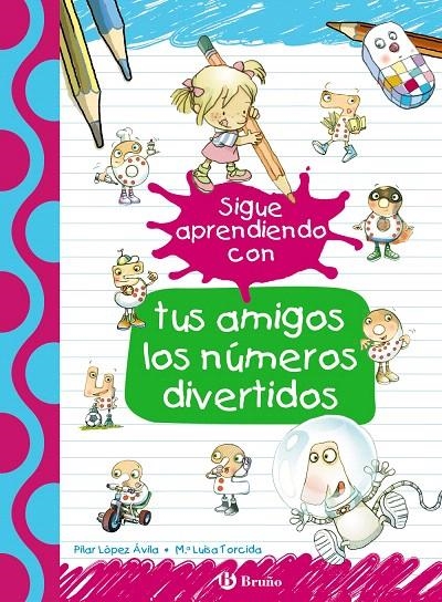 Sigue aprendiendo con tus amigos los números divertidos | 9788469624173 | López Ávila, Pila ; Rubio, Emma | Librería Castillón - Comprar libros online Aragón, Barbastro