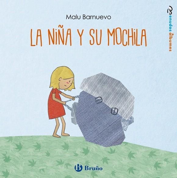 La niña y su mochila | 9788469626092 | Barnuevo, Malu | Librería Castillón - Comprar libros online Aragón, Barbastro