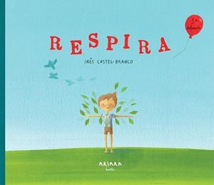 Respira | 9788417440138 | Castel-Branco, Inês | Librería Castillón - Comprar libros online Aragón, Barbastro