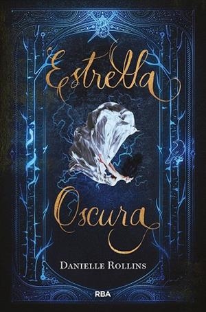 Estrella oscura | 9788427213517 | Danielle Rollins | Librería Castillón - Comprar libros online Aragón, Barbastro