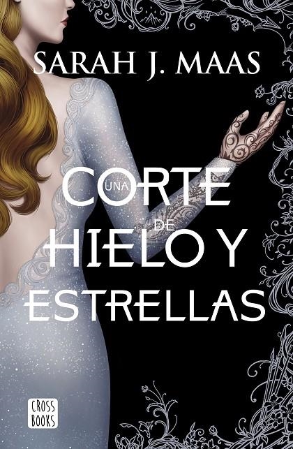 Una corte de hielo y estrellas | 9788408207924 | Maas, Sarah J. | Librería Castillón - Comprar libros online Aragón, Barbastro