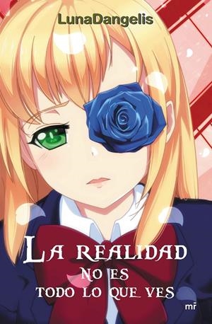 La realidad no es todo lo que ves | 9788427044975 | LunaDangelis | Librería Castillón - Comprar libros online Aragón, Barbastro