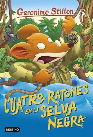 Cuatro ratones en la Selva Negra | 9788408187929 | Stilton, Geronimo | Librería Castillón - Comprar libros online Aragón, Barbastro