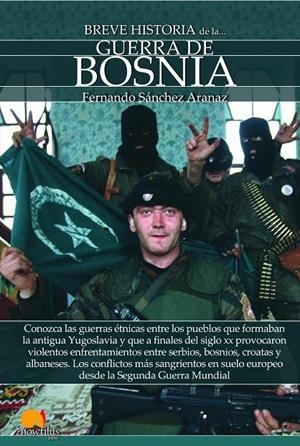 Breve historia de la guerra de Bosnia | 9788413050416 | Sánchez Aranaz, Fernando | Librería Castillón - Comprar libros online Aragón, Barbastro