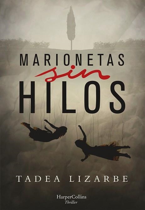 Marionetas sin hilos | 9788491393672 | Lizarbe Horcada, Tadea | Librería Castillón - Comprar libros online Aragón, Barbastro
