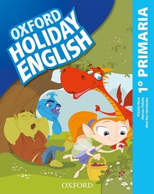 Holiday English 1.º Primaria. Student's Pack 3rd Edition. Revised Edition ed.2019 | 9780194546348 | Bazo, Plácido/Peñate, Marcos; Hernández, Mari Ros | Librería Castillón - Comprar libros online Aragón, Barbastro