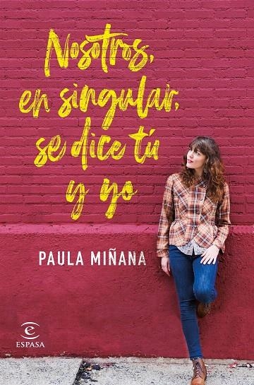 Nosotros, en singular, se dice tú y yo | 9788467056587 | Miñana, Paula | Librería Castillón - Comprar libros online Aragón, Barbastro