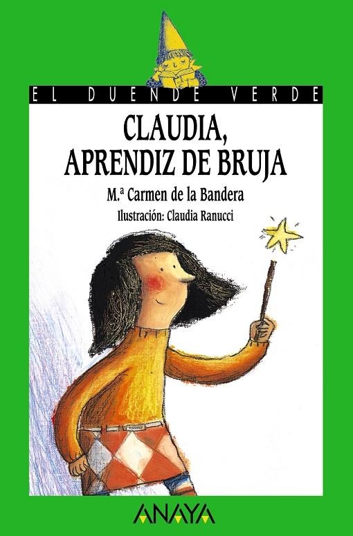 CLAUDIA APRENDIZ DE BRUJA (DUENDE VERDE) | 9788466747066 | BANDERA, MARIA CARMEN DE LA (1935- ) | Librería Castillón - Comprar libros online Aragón, Barbastro